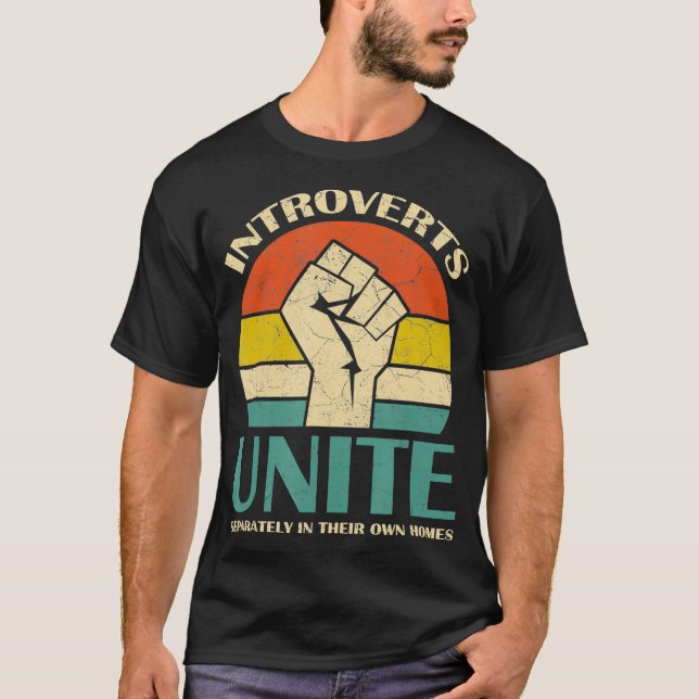 T-shirt Les Introvertis S'Unissent Séparément Dans Leurs P (Devant)