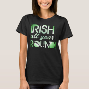 T-shirt Les Irlandais piquent toute l'année