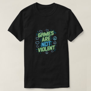 T-shirt Les jeux ne sont pas violents