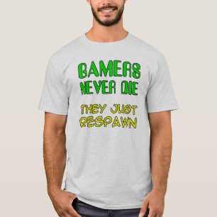 T-shirt Les Joueurs Ne Meurent Jamais Ils Respectent Un T-