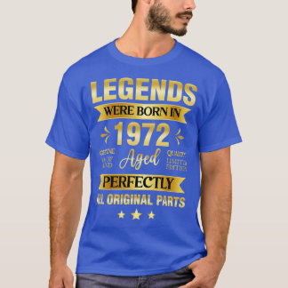 T-shirt Les Légendes Sont Nées En 1972 Anniversaire