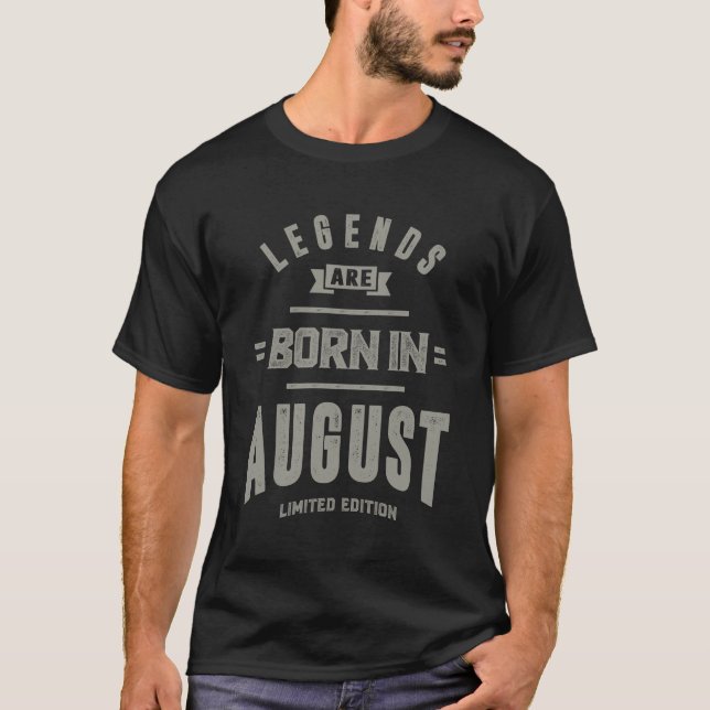 T-shirt Les Légendes Sont Nées En Août (Devant)