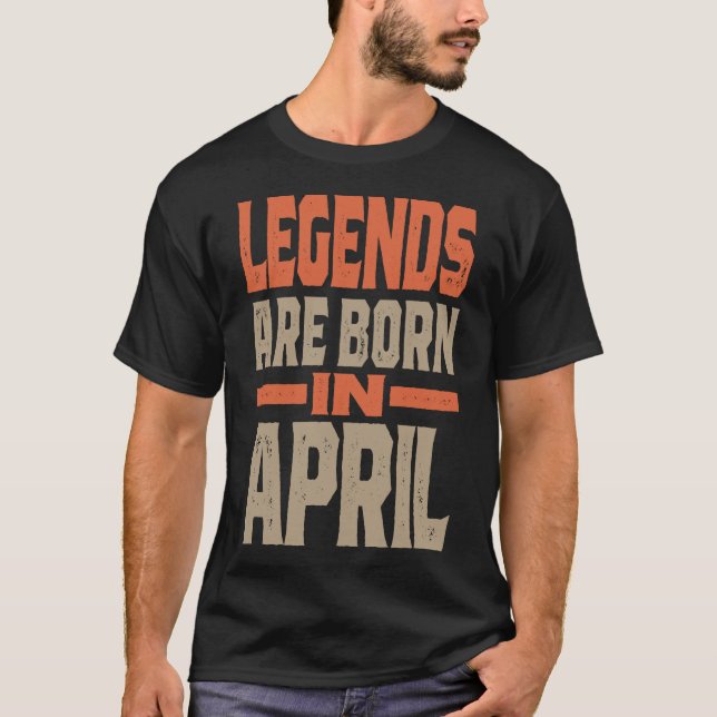 T-shirt Les Légendes Sont Nées En Avril (Devant)