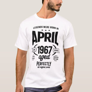 T-shirt Les légendes sont nées en avril 1967 Anniversaire 