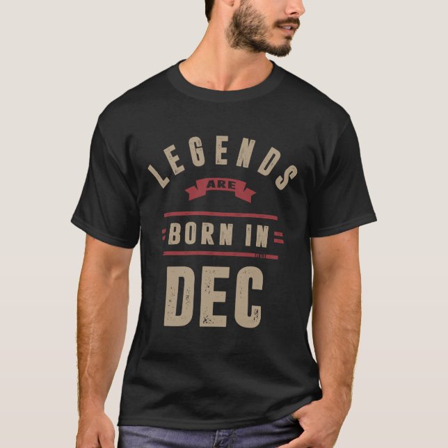 T-shirt Les légendes sont nées en décembre (Devant)
