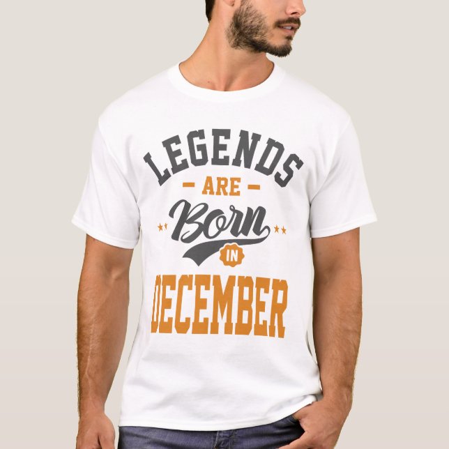 T-shirt Les Légendes Sont Nées En Décembre Anniversaire (Devant)