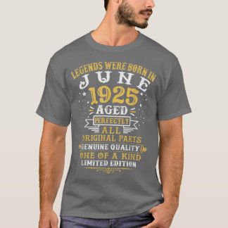 T-shirt Les Légendes Sont Nées En Juin 1925 97 Ans 97th B