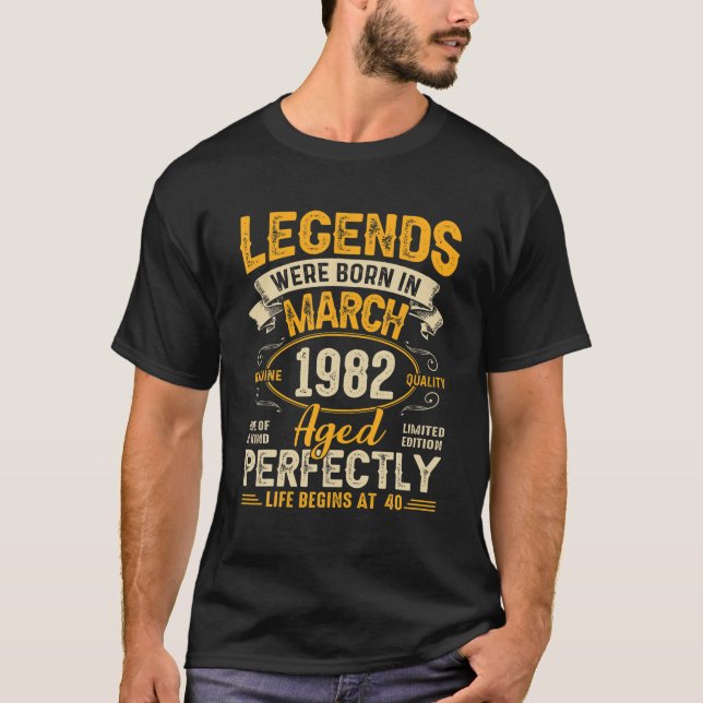 T-shirt Les Légendes Sont Nées En Mars 1982 40e Anniversai (Devant)