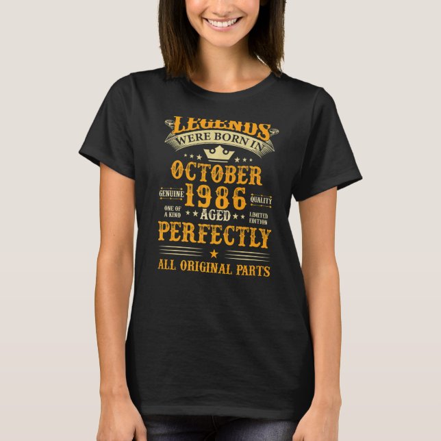 T-shirt Les légendes sont nées en Octobre 1986 36 Ans 36t (Devant)