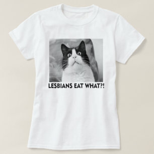 T-SHIRT LES LESBIENNES MANGENT CE QUI ! ? ! ?