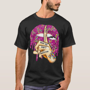 T-shirt Les lèvres autistes ne jugent pas ce que vous ne c