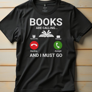 T-shirt Les livres appellent Drôle Citation de l'Amoureux 