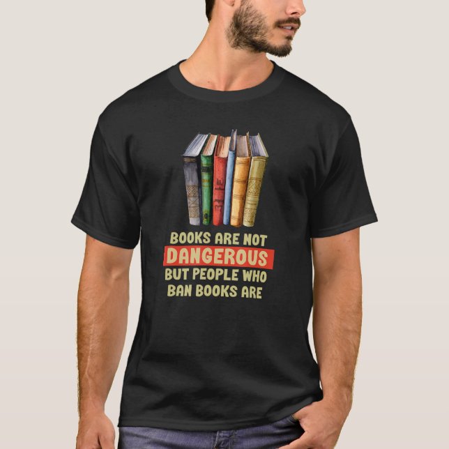 T-shirt Les LIVRES ne sont pas dangereux, les bannières de (Devant)