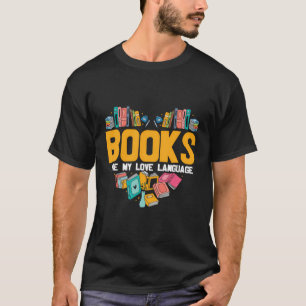 T-shirt Les Livres Sont Ma Langue D'Amour Lecture Vocabula