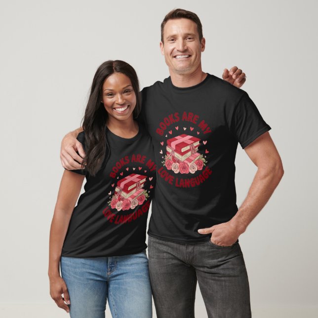 T-shirt Les livres sont ma langue d'amour Valentine Book C (Unisexe)