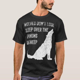 T-shirt Les loups ne dorment pas sur les opinions des mout
