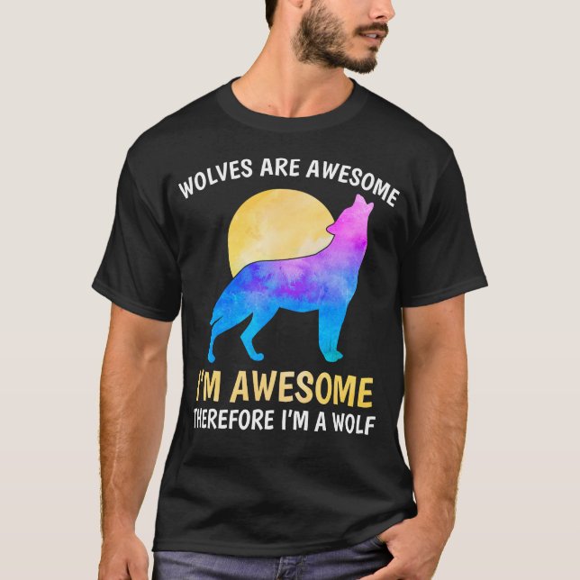 T-shirt Les loups sont géniaux Je suis génial Donc je suis (Devant)