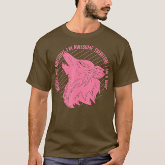 T-shirt Les Loups Sont Magnifiques Je Suis Un Loup Drôle P