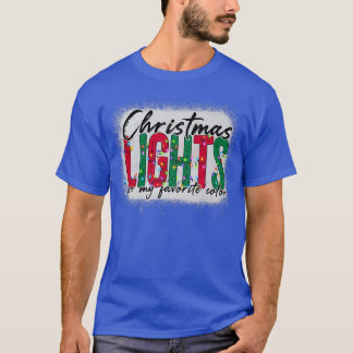 T-shirt Les lumières de Noël sont ma couleur préférée Tee