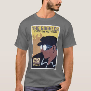 T-shirt les lunettes ils ne font rien