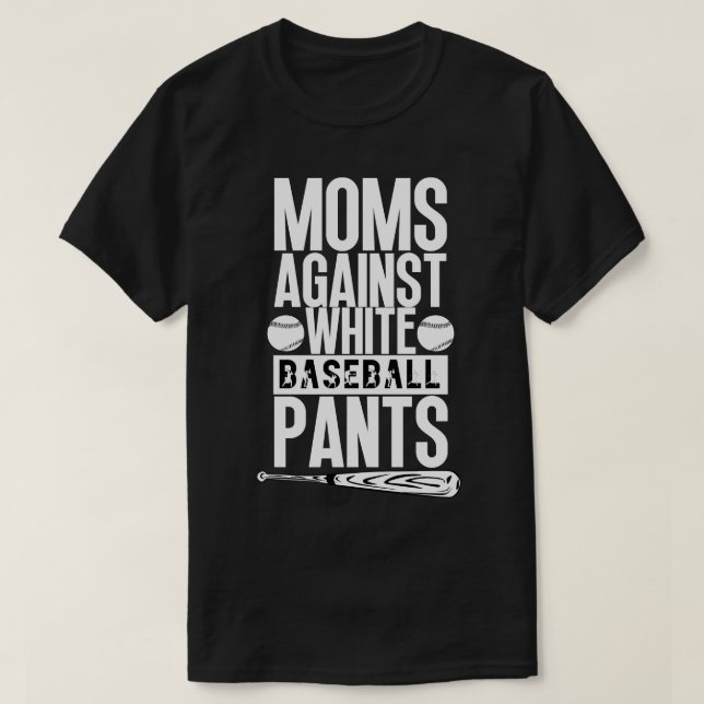 T-shirt Les mamans contre les pantalons de baseball blanc  (Design devant)