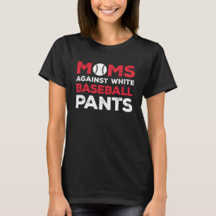 T-shirt Les mamans contre les pantalons de baseball blanc 