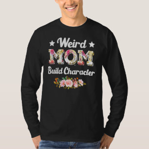 T-shirt Les mamans étranges construisent un personnage Cit