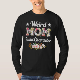 T-shirt Les mamans étranges construisent un personnage Cit
