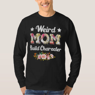 T-shirt Les mamans étranges construisent un personnage Cit