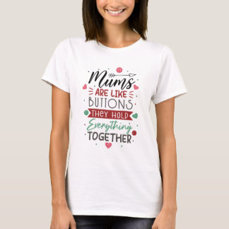 T-shirt Les mamans sont comme les boutons Funny Fête des m