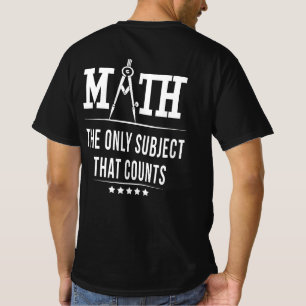 T-shirt Les Maths Le Seul Sujet Qui Compte