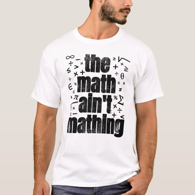 T-shirt Les maths ne sont pas des maths (Devant)
