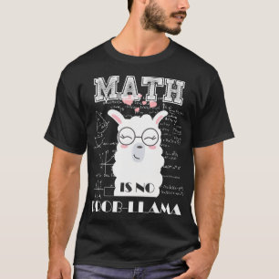 T-shirt Les Maths ne sont pas Prob-llama Retour à l'école 