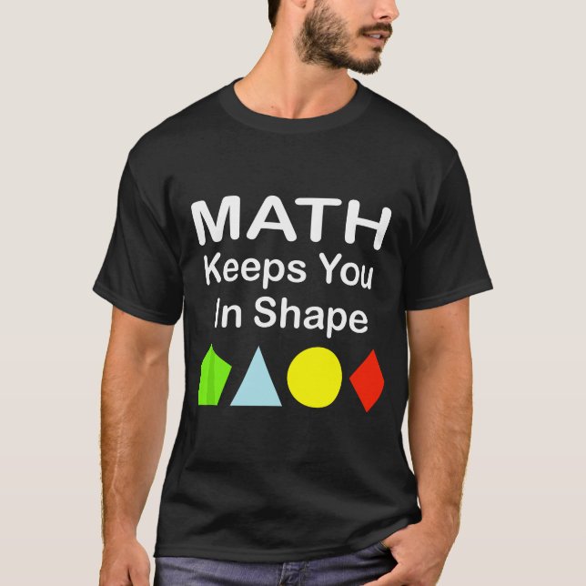 T-shirt Les maths vous maintiennent dans la forme Drôle En (Devant)