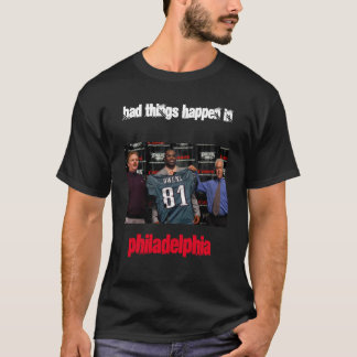 T-shirt Les mauvaises choses arrivent à Philadelphie