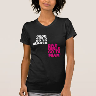 T-shirt Les mauvaises filles vont à Miami
