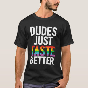 T-shirt Les mecs Goûtent Mieux Gay