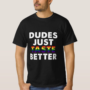 T-shirt Les mecs ont juste meilleur goût Idée cadeau Gay P