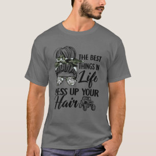 T-shirt Les Meilleures Choses De La Vie Mess Up Your Hair 