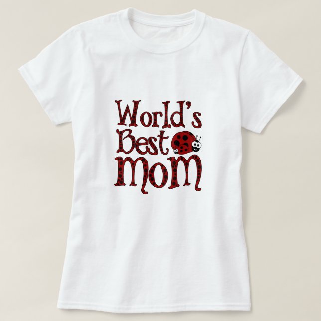 T-shirt Les meilleures coccinelles de la maman du monde (Design devant)