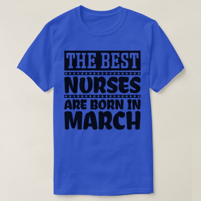 T-shirt Les meilleures infirmières sont nées en mars (Design devant)