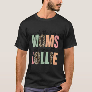 T-shirt Les Meilleures Moms Sont Promues À La Mère Lollie 