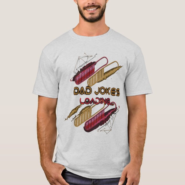 T-shirt Les Meilleures Plaisanteries Papa Sont Chargées -  (Devant)