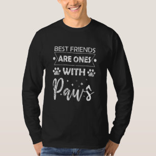 T-shirt Les Meilleurs Amis Sont Ceux Avec Des Paws Chien P