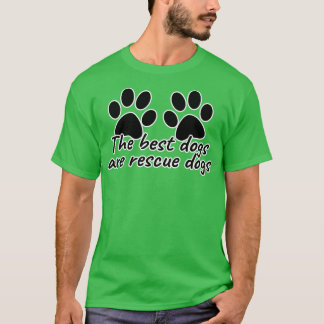 T-shirt Les Meilleurs Chiens Sont Les Chiens Secourus