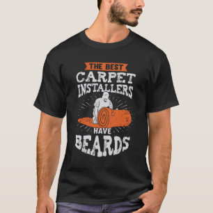 T-shirt Les Meilleurs Installateurs De Tapis Ont Des Larme