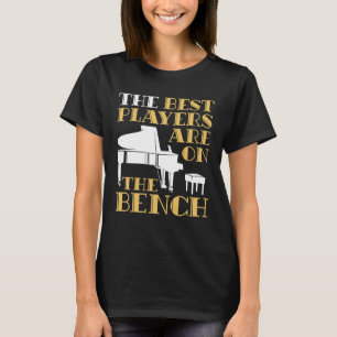 T-shirt Les meilleurs joueurs sont sur le banc Piano
