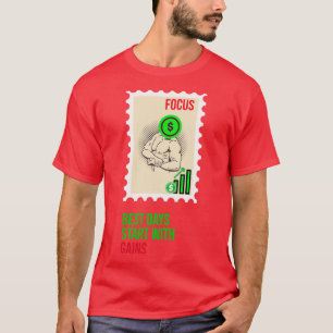 T-shirt Les Meilleurs Jours Commencent Par Des Gains