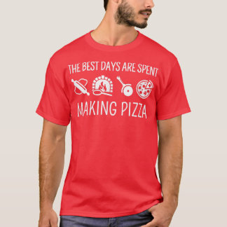T-shirt Les Meilleurs Jours Sont Passés À Faire Pizza 3156
