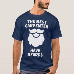 T-shirt Les meilleurs menuisiers ont barbe barbu menuisier